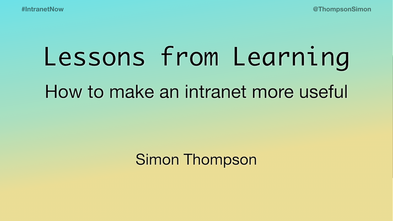 Intranet Now 2018: Lessons from Learning